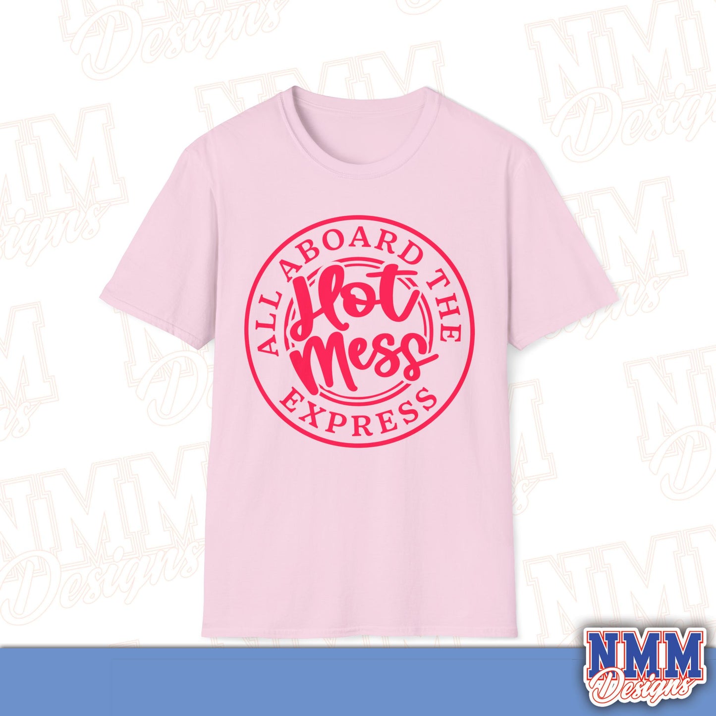 All Aboard the Hot Mess Unisex Softstyle T-Shirt, Funny Graphic Tee, Relaxed Fit Shirt, Gift for Friends, Casual Wear, Everyday Outfit