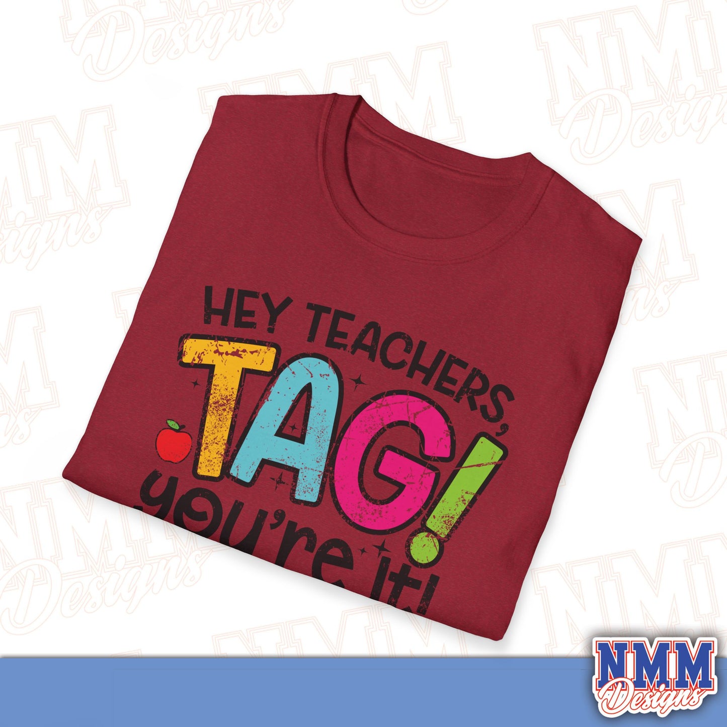 Teacher Tag! You're It Love, Parents T-Shirt