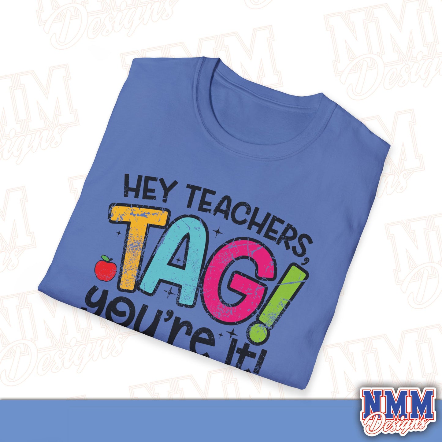 Teacher Tag! You're It Love, Parents T-Shirt