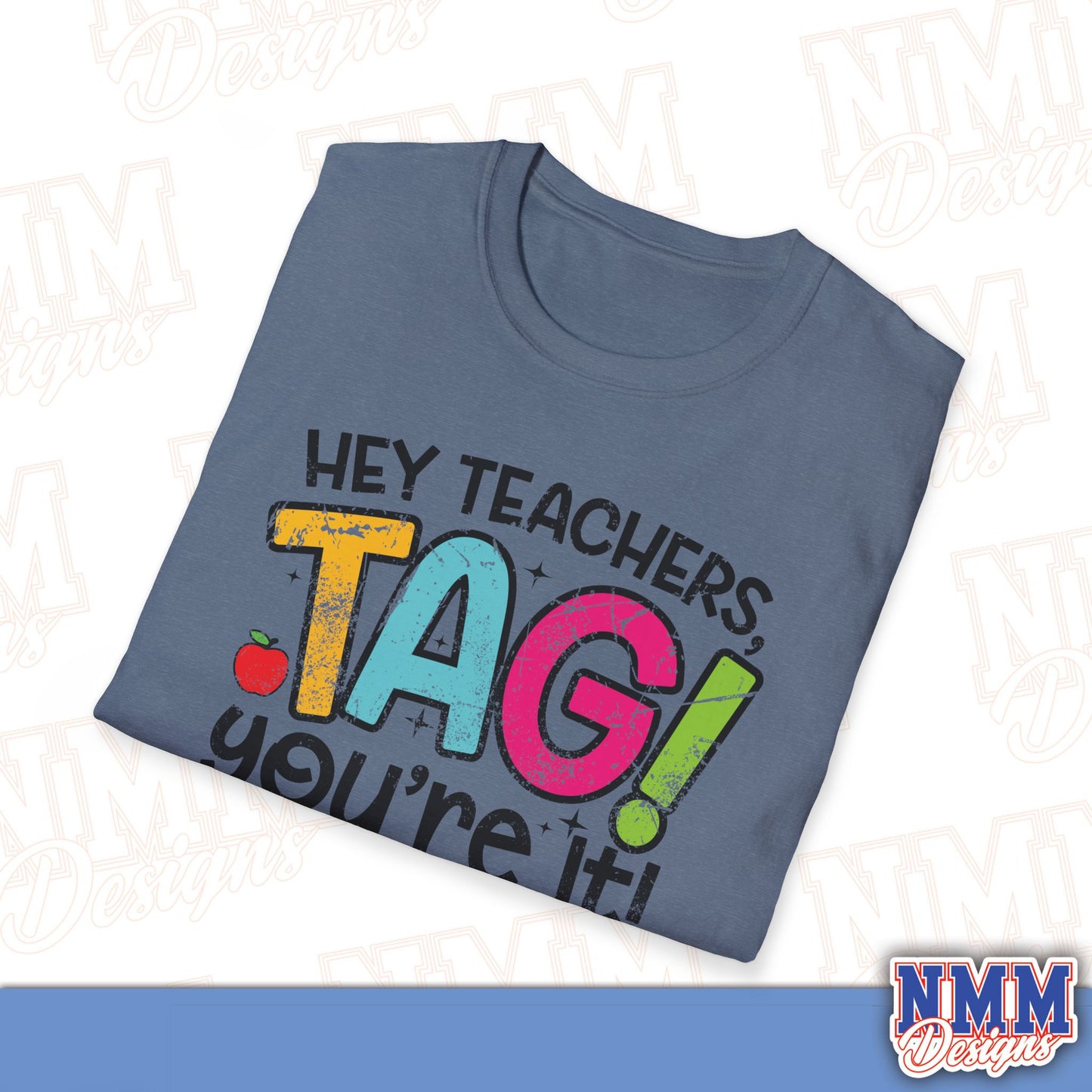 Teacher Tag! You're It Love, Parents T-Shirt