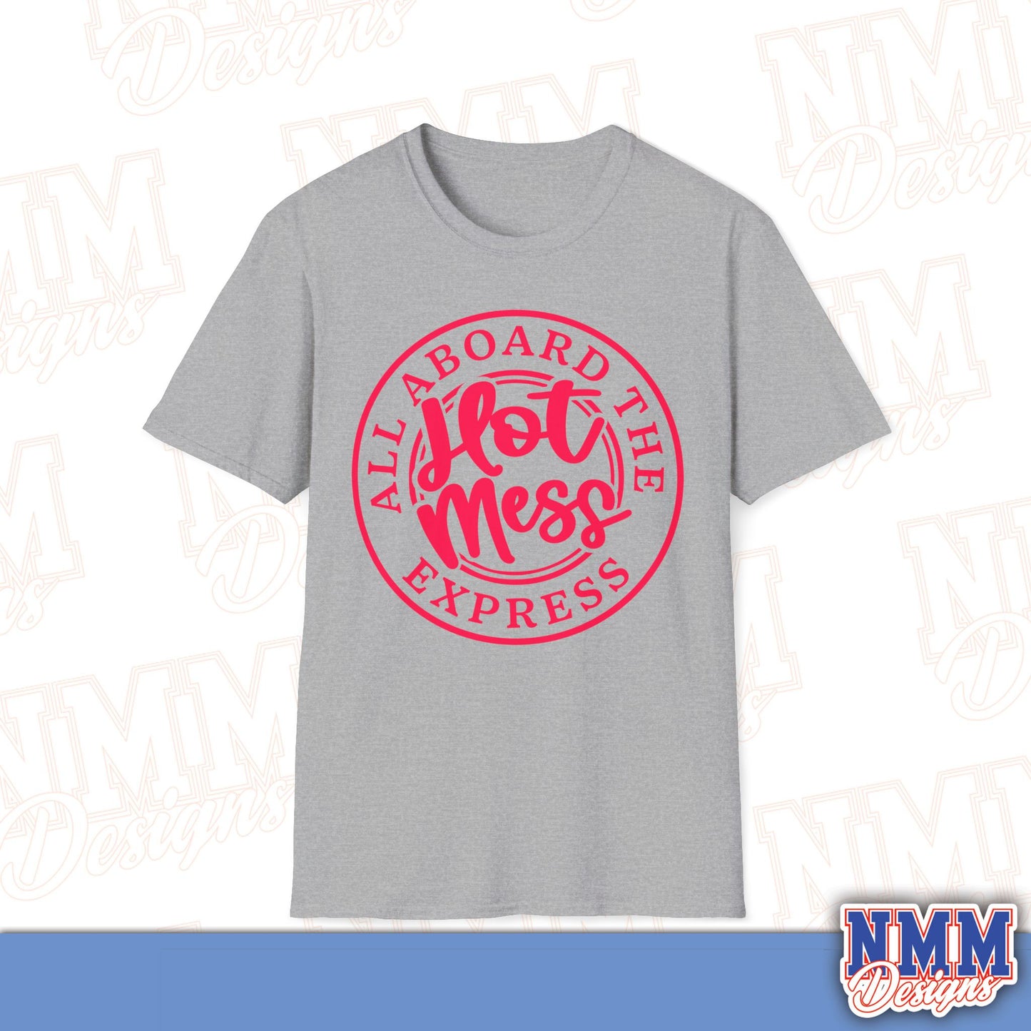 All Aboard the Hot Mess Unisex Softstyle T-Shirt, Funny Graphic Tee, Relaxed Fit Shirt, Gift for Friends, Casual Wear, Everyday Outfit