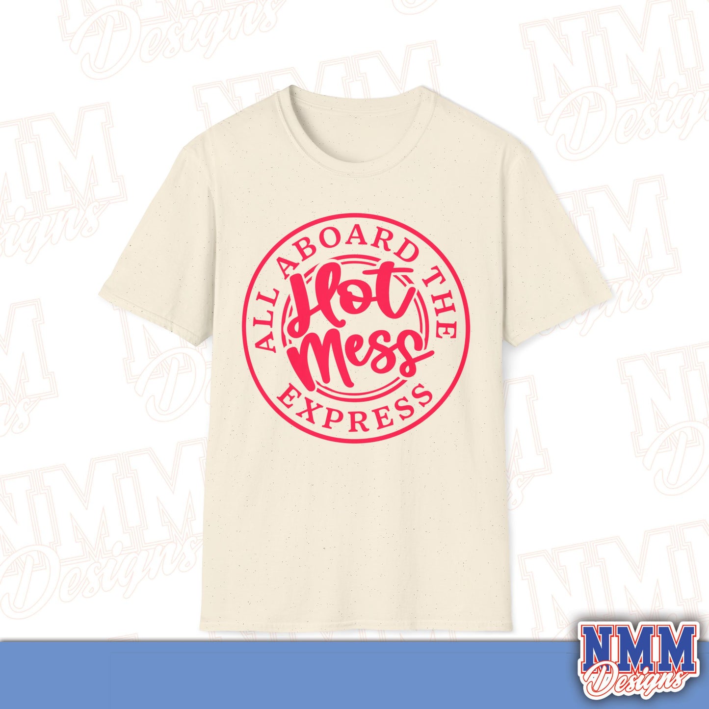 All Aboard the Hot Mess Unisex Softstyle T-Shirt, Funny Graphic Tee, Relaxed Fit Shirt, Gift for Friends, Casual Wear, Everyday Outfit