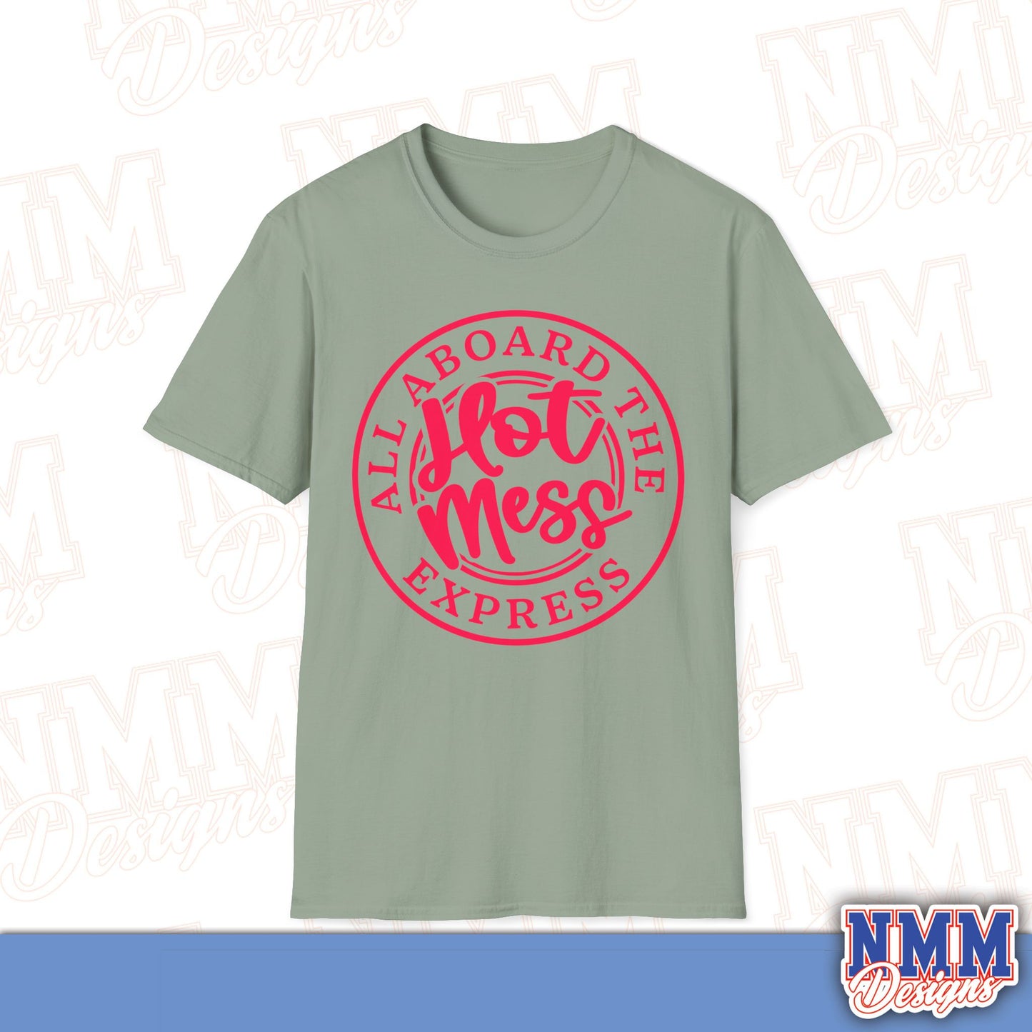 All Aboard the Hot Mess Unisex Softstyle T-Shirt, Funny Graphic Tee, Relaxed Fit Shirt, Gift for Friends, Casual Wear, Everyday Outfit