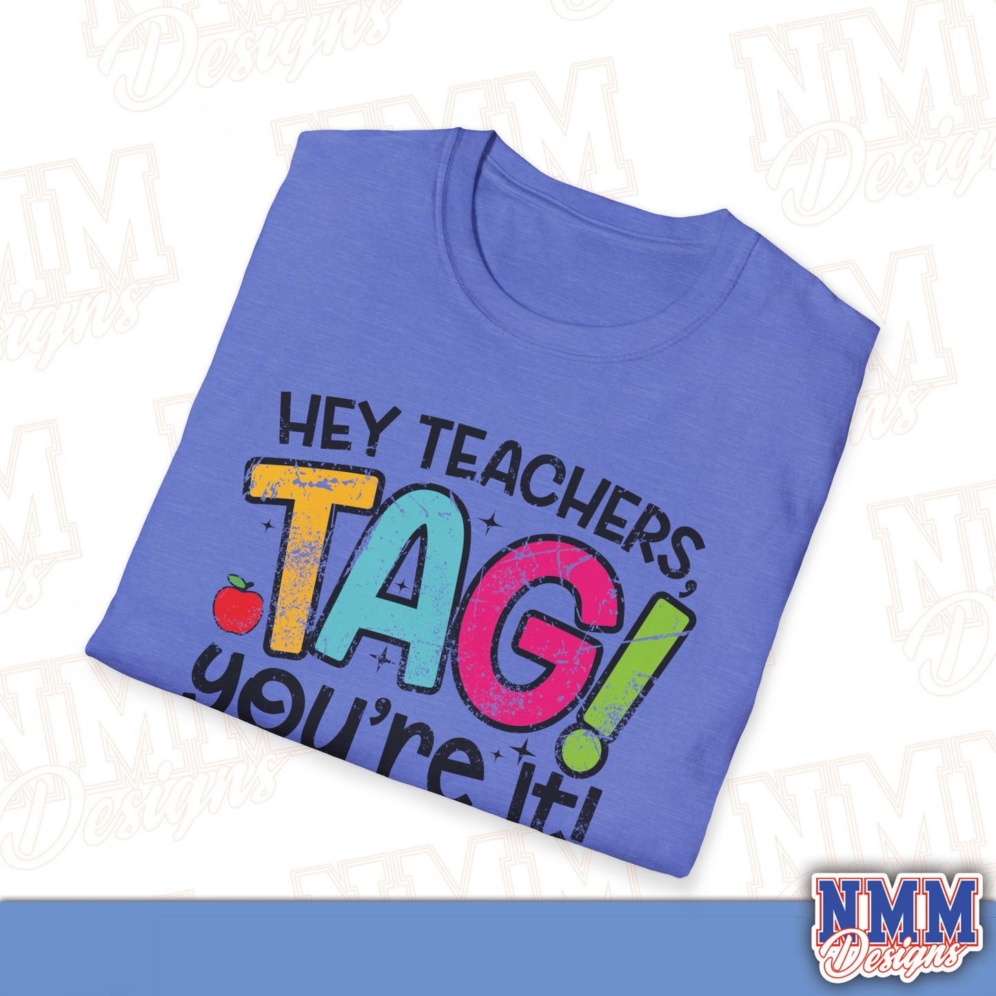 Teacher Tag! You're It Love, Parents T-Shirt