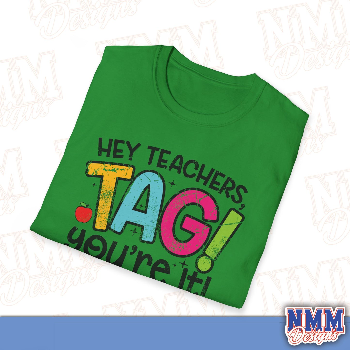 Teacher Tag! You're It Love, Parents T-Shirt
