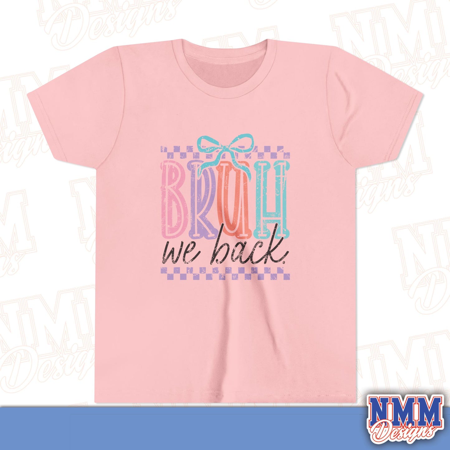 Colorful Youth Short Sleeve Tee - 'Bruh We Back' Fun Graphic T-Shirt for Kids, Birthday Gift, Everyday Wear, Summer Vibes, Trendy Apparel