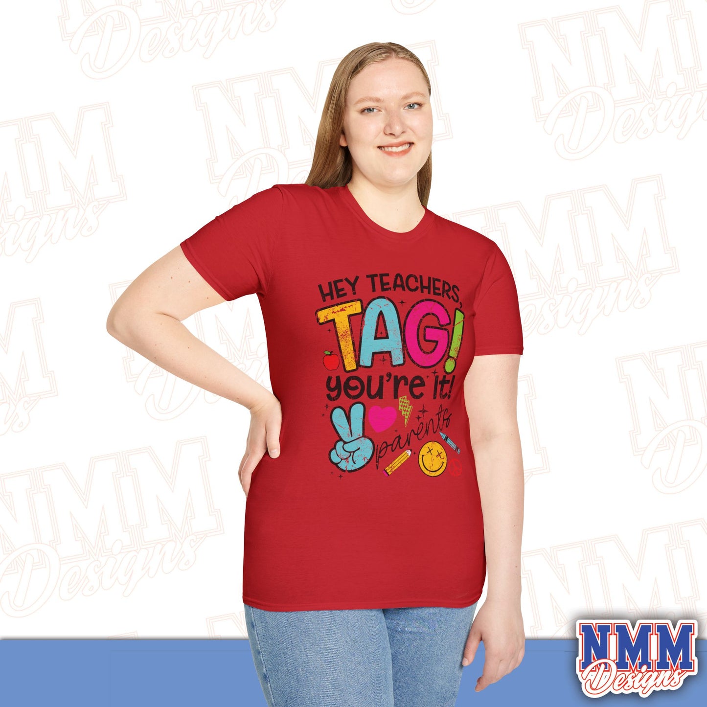 Teacher Tag! You're It Love, Parents T-Shirt