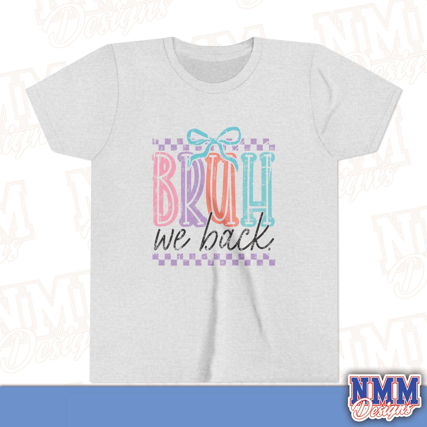 Colorful Youth Short Sleeve Tee - 'Bruh We Back' Fun Graphic T-Shirt for Kids, Birthday Gift, Everyday Wear, Summer Vibes, Trendy Apparel
