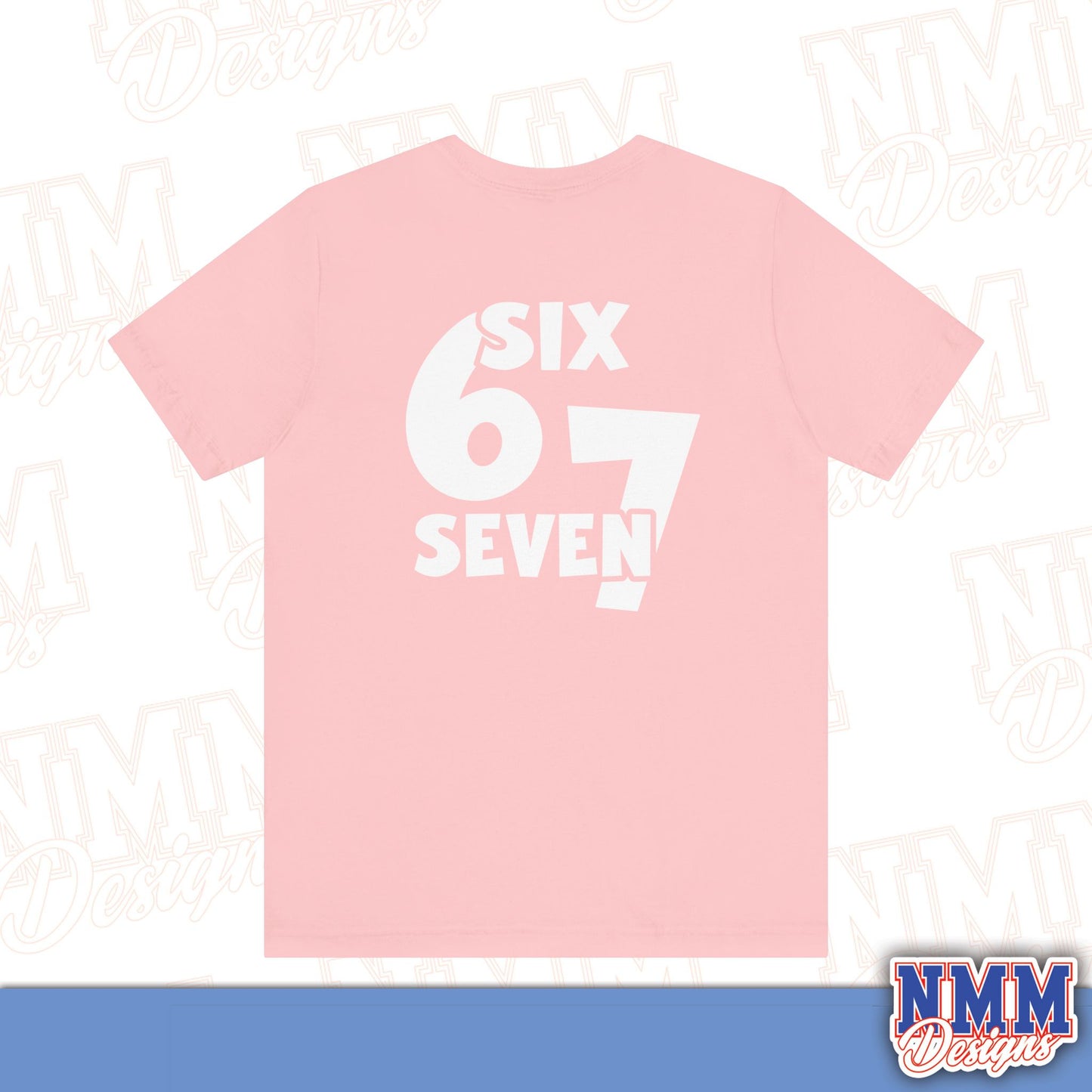 6 7 (DO THE MATH) Unisex Jersey Short Sleeve Tee