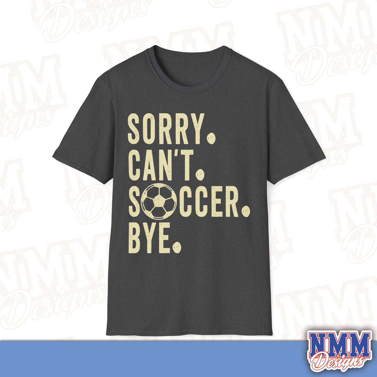 Soccer Lover's Unisex T-Shirt, Cute Sports Top, Gift for Athletes, Game Day Apparel, Casual Wear, Funny Quote Tee, Birthday Gift