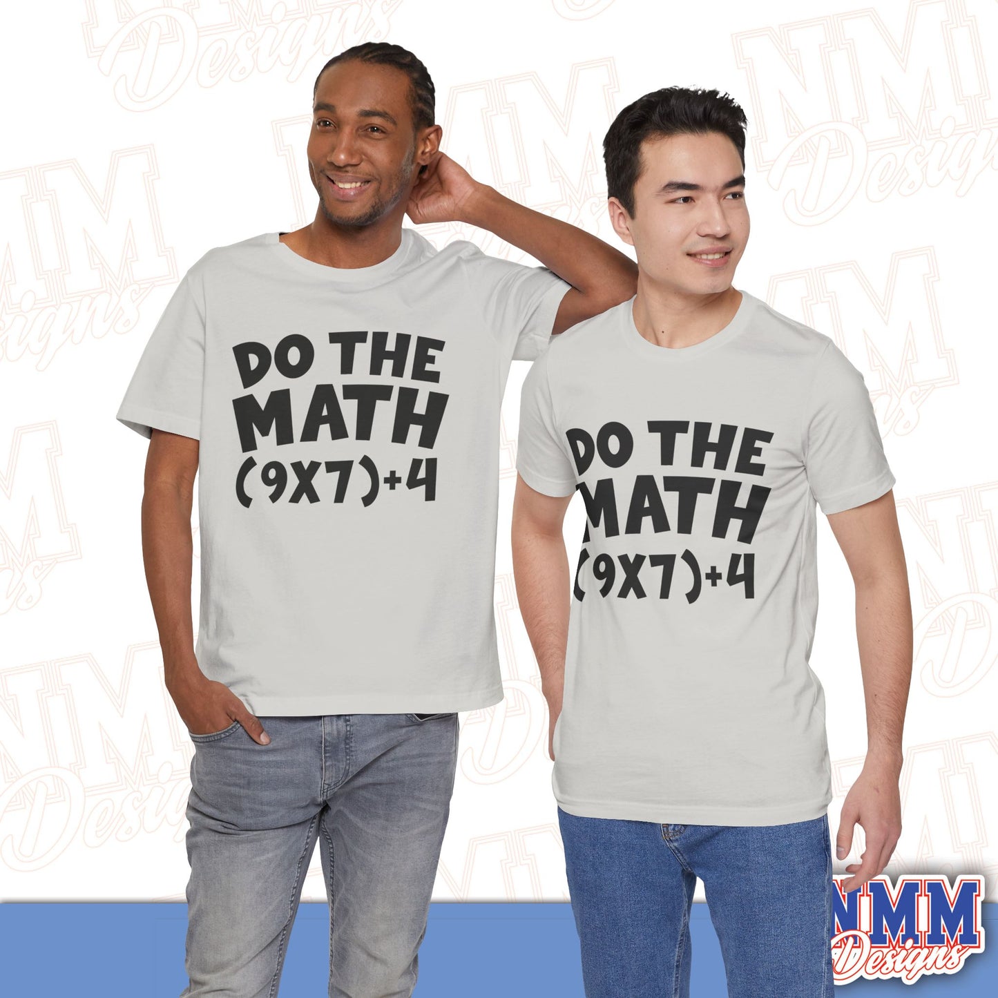 6 7 (DO THE MATH) Unisex Jersey Short Sleeve Tee