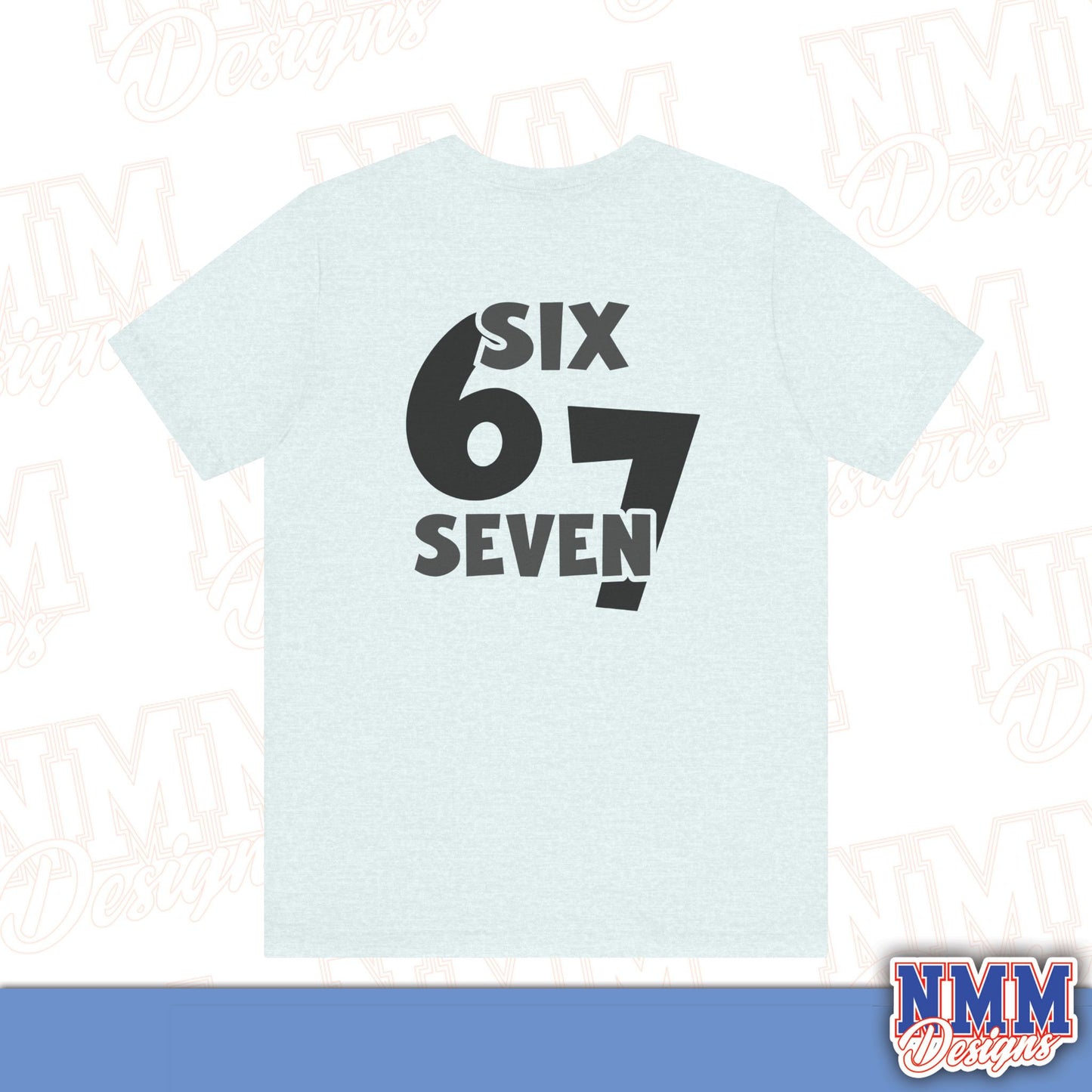 6 7 (DO THE MATH) Unisex Jersey Short Sleeve Tee