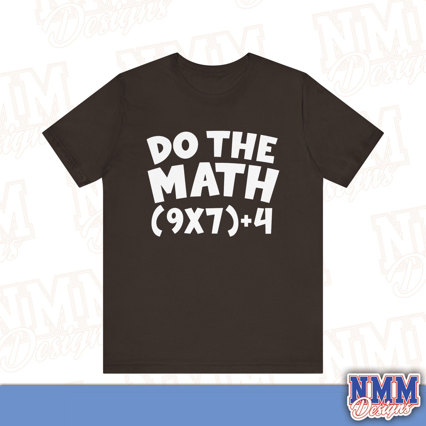 6 7 (DO THE MATH) Unisex Jersey Short Sleeve Tee