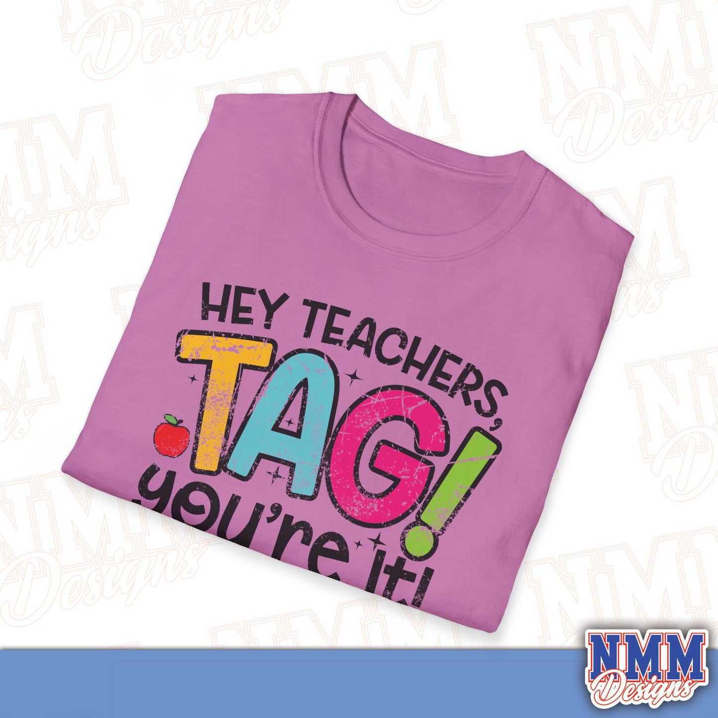 Teacher Tag! You're It Love, Parents T-Shirt