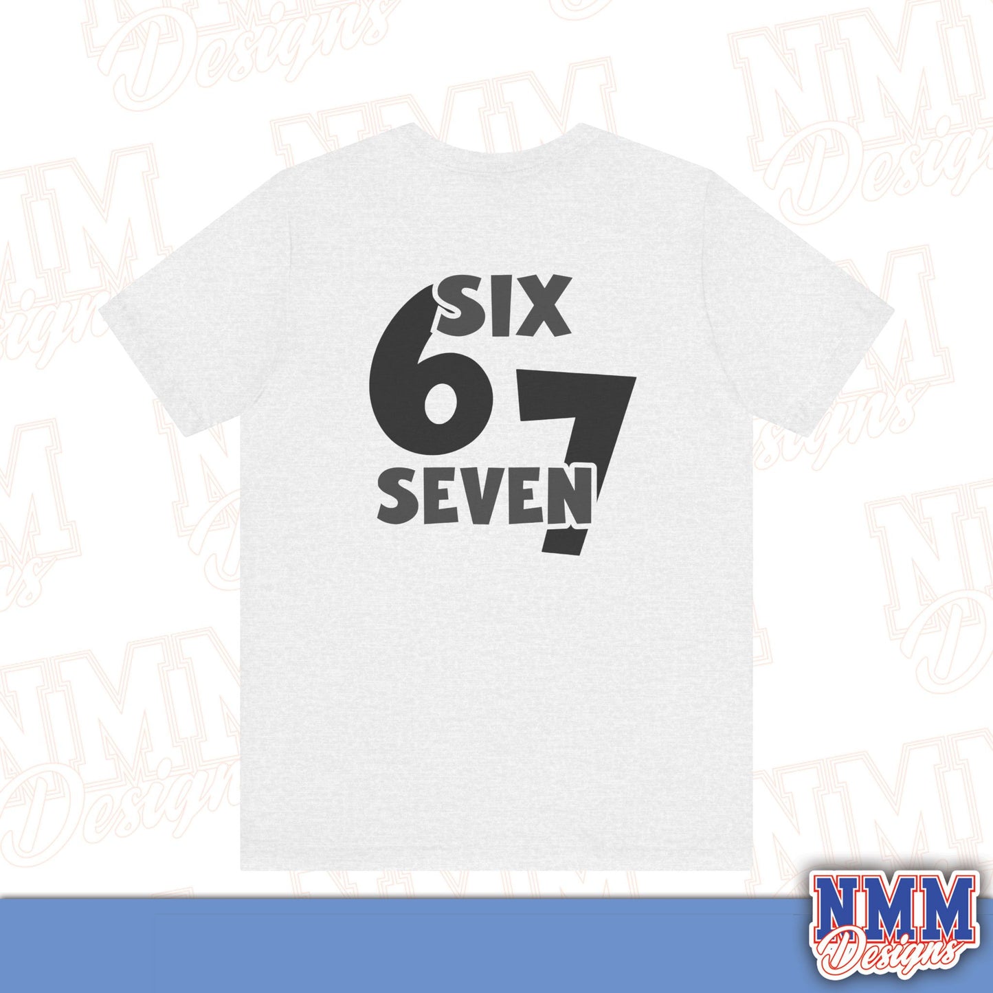 6 7 (DO THE MATH) Unisex Jersey Short Sleeve Tee