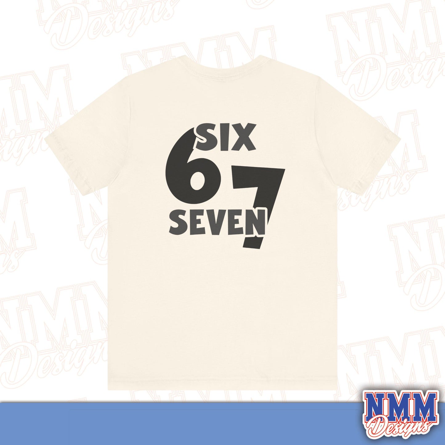 6 7 (DO THE MATH) Unisex Jersey Short Sleeve Tee