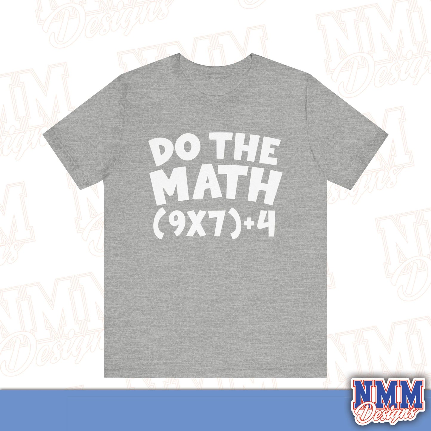6 7 (DO THE MATH) Unisex Jersey Short Sleeve Tee
