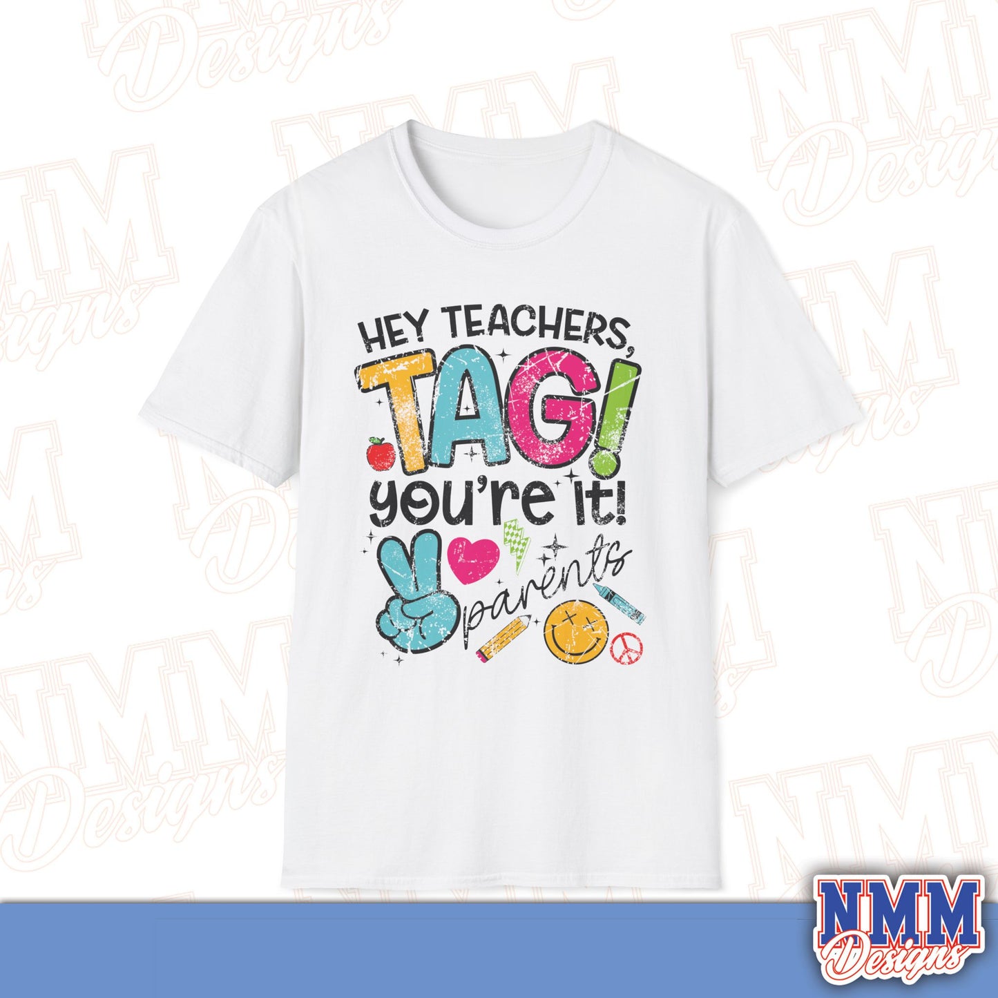Teacher Tag! You're It Love, Parents T-Shirt