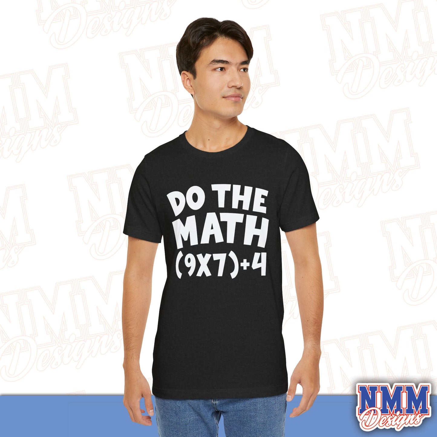 6 7 (DO THE MATH) Unisex Jersey Short Sleeve Tee