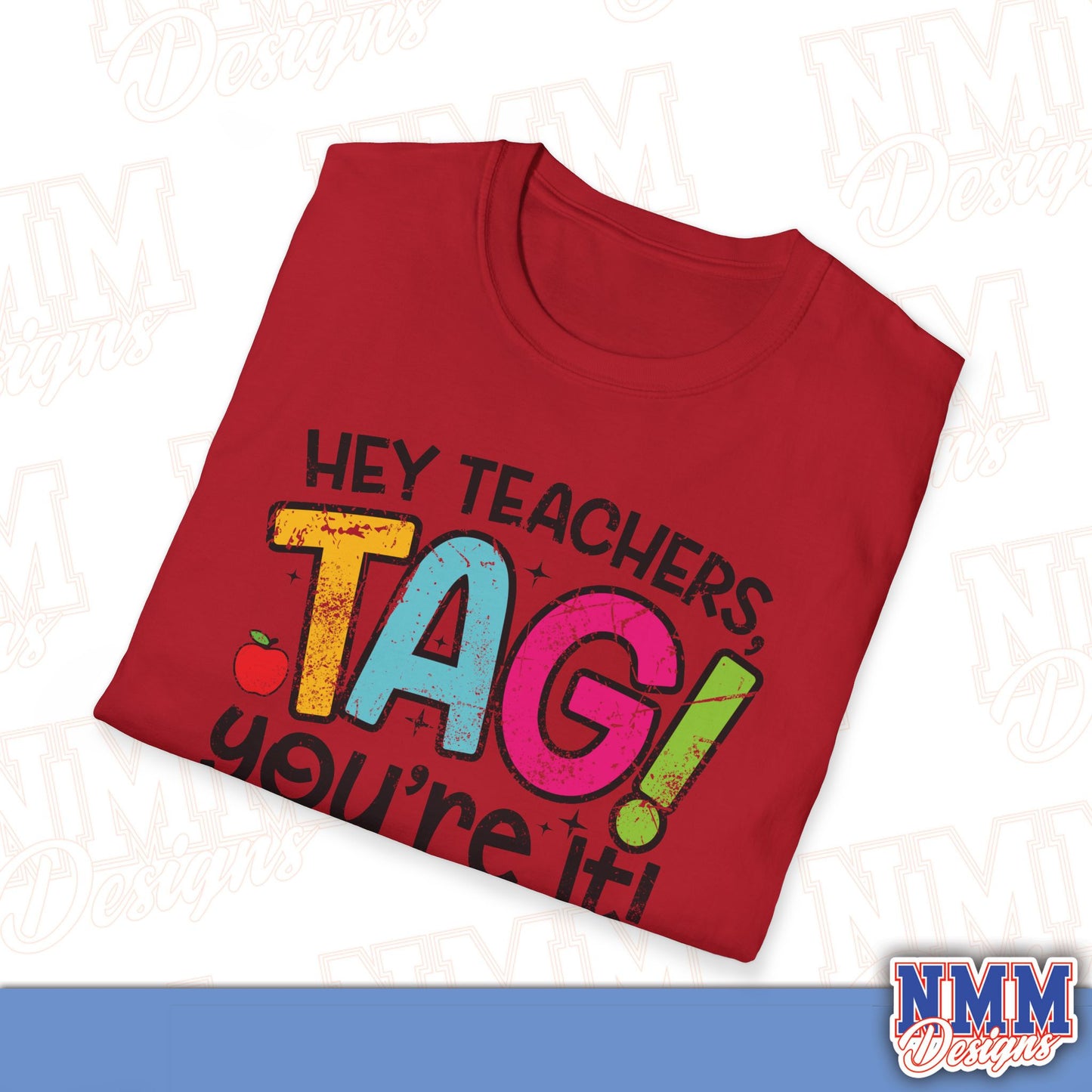 Teacher Tag! You're It Love, Parents T-Shirt