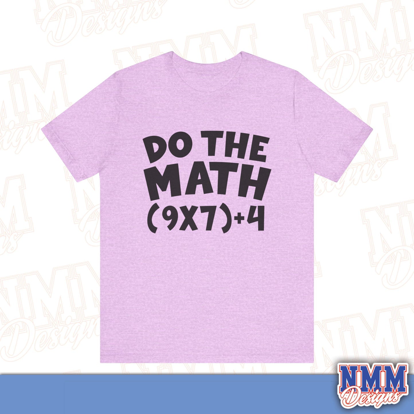 6 7 (DO THE MATH) Unisex Jersey Short Sleeve Tee