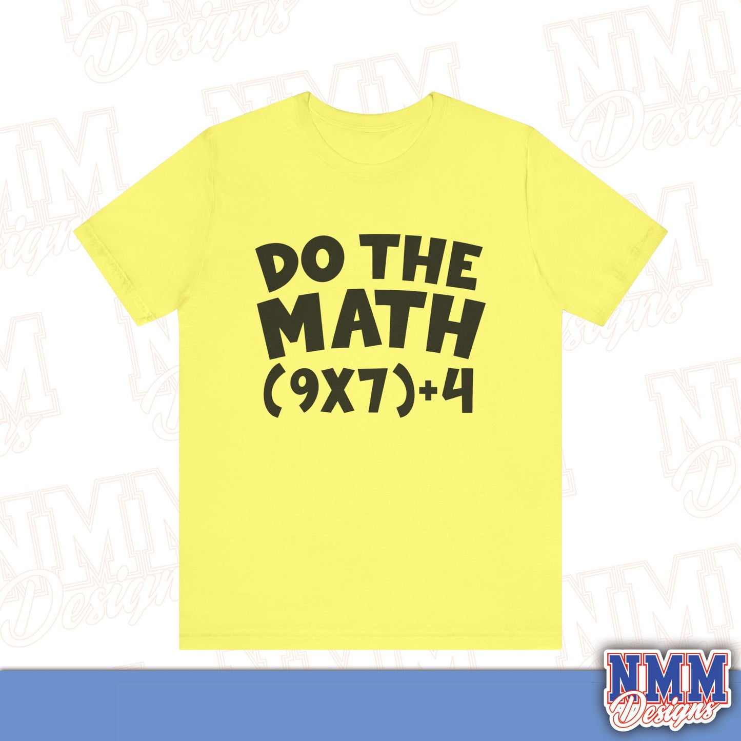 6 7 (DO THE MATH) Unisex Jersey Short Sleeve Tee