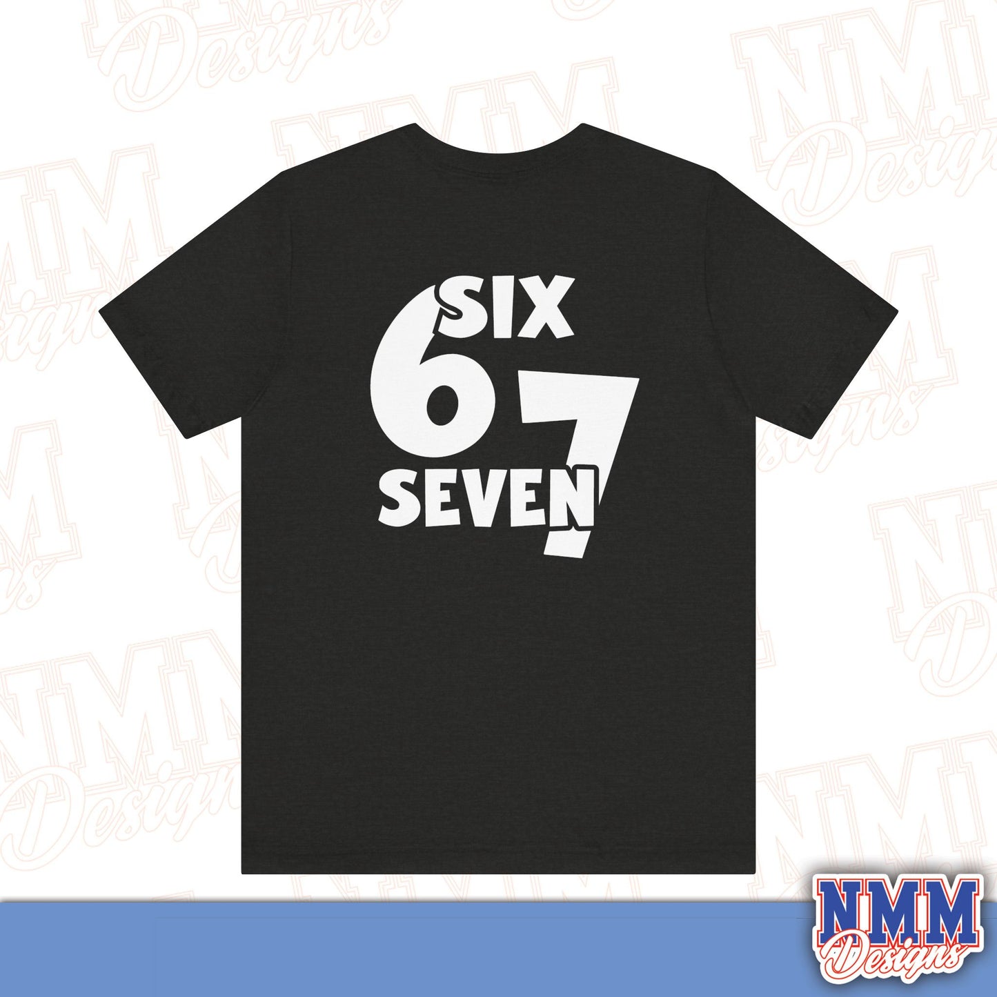 6 7 (DO THE MATH) Unisex Jersey Short Sleeve Tee