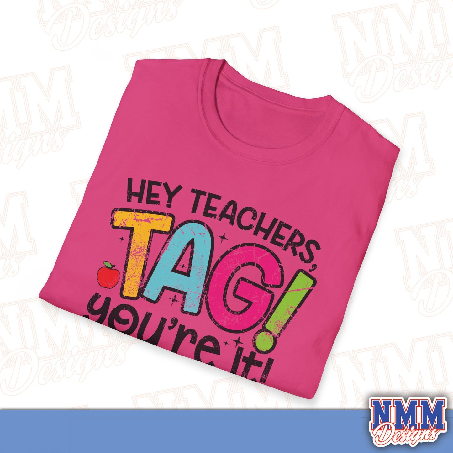 Teacher Tag! You're It Love, Parents T-Shirt