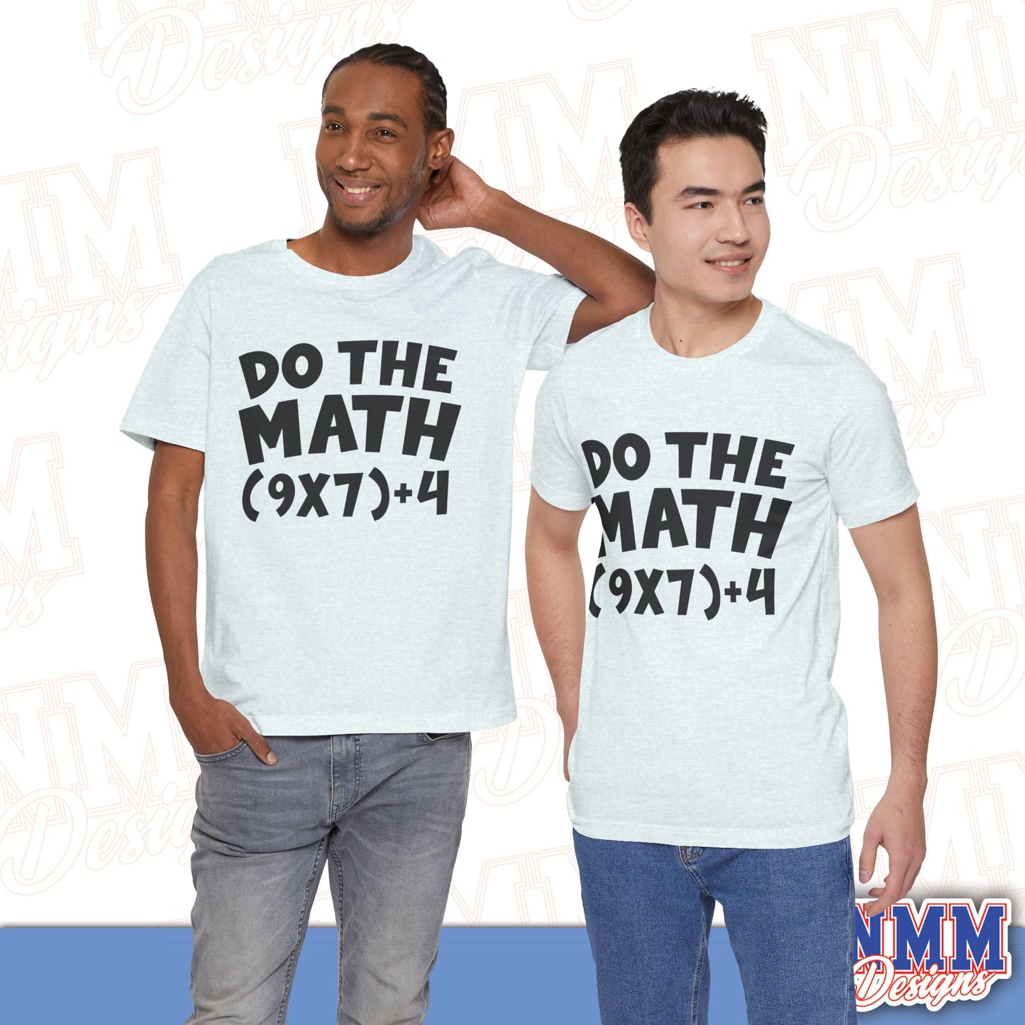 6 7 (DO THE MATH) Unisex Jersey Short Sleeve Tee