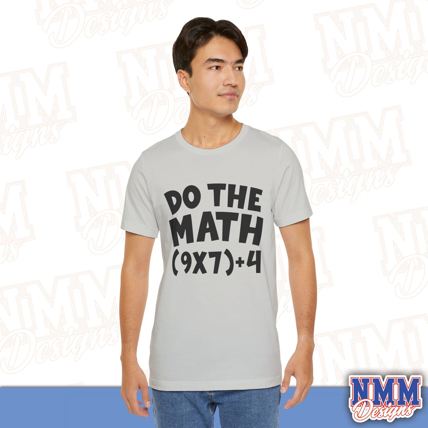 6 7 (DO THE MATH) Unisex Jersey Short Sleeve Tee