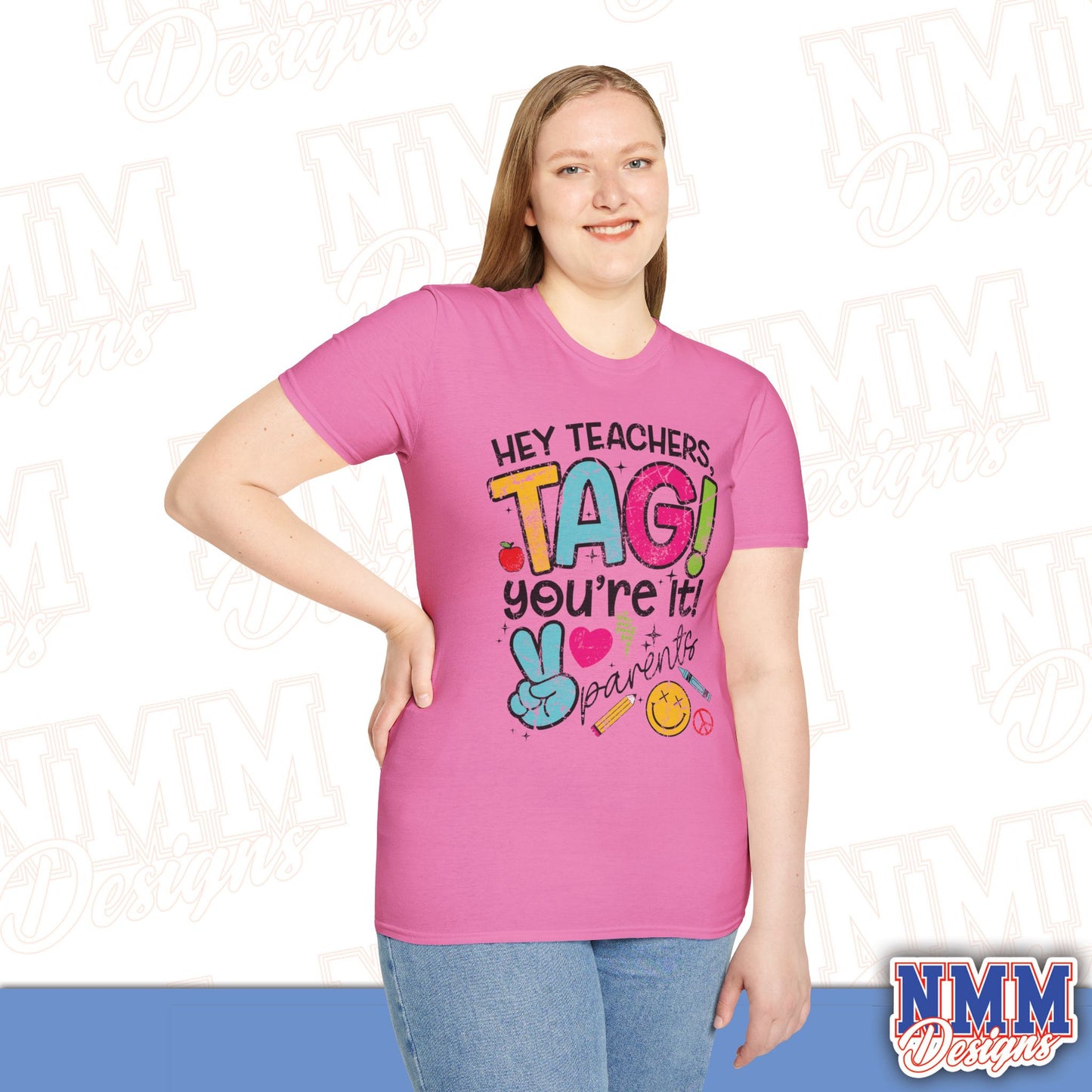 Teacher Tag! You're It Love, Parents T-Shirt