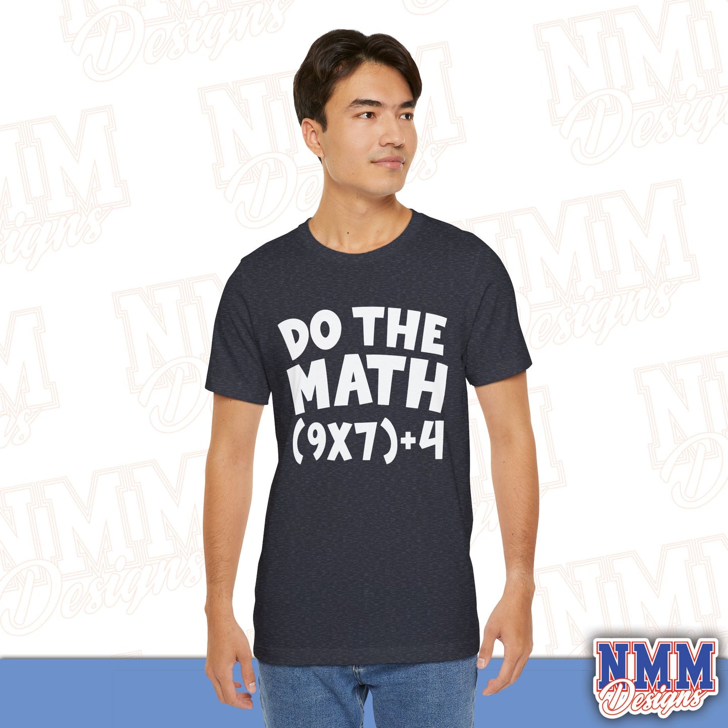 6 7 (DO THE MATH) Unisex Jersey Short Sleeve Tee