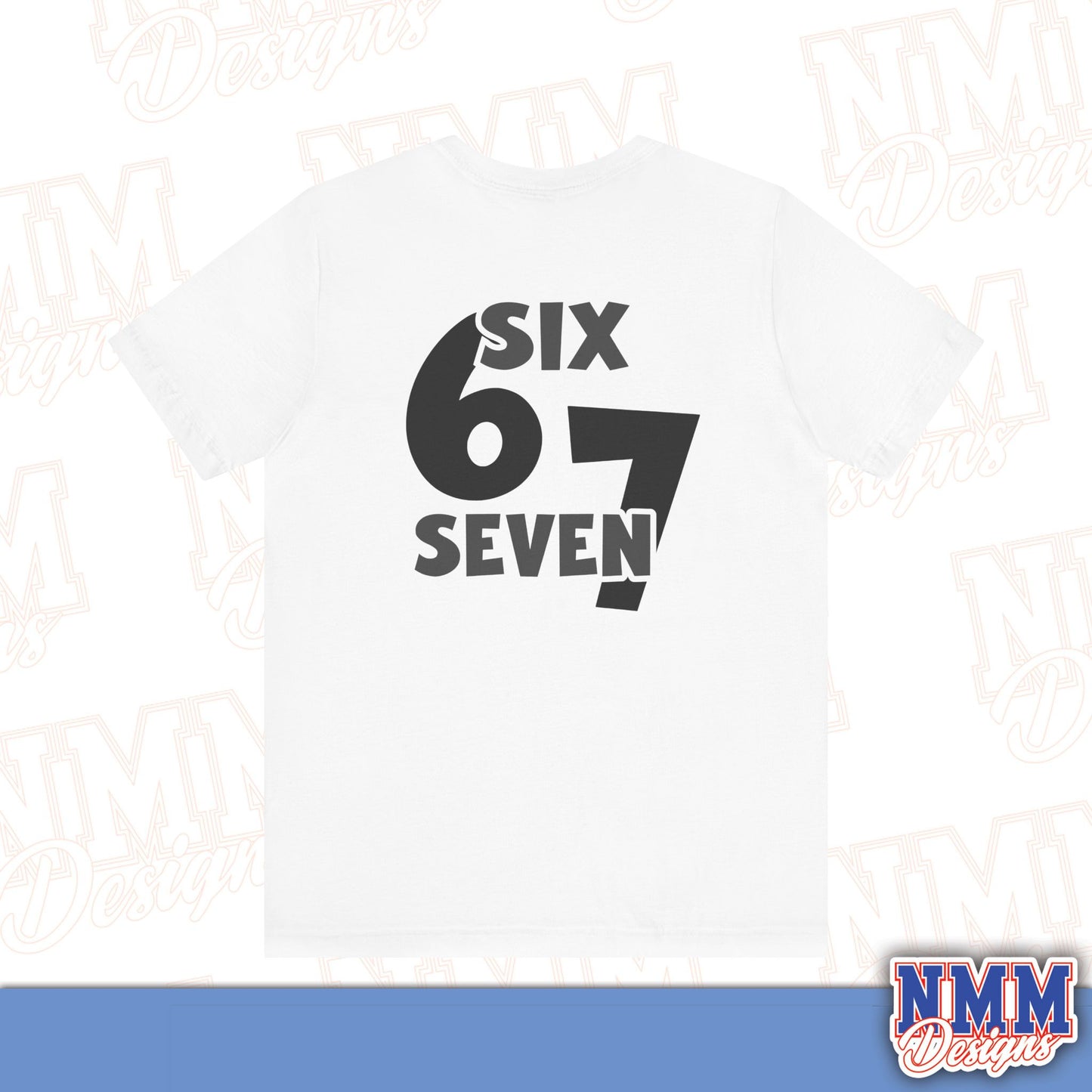 6 7 (DO THE MATH) Unisex Jersey Short Sleeve Tee