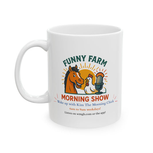 Funny Farm WMGH Kim the Morning Chick Ceramic Mug – (11oz/15oz)
